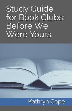 portada Study Guide for Book Clubs: Before We Were Yours (en Inglés)