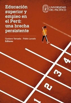 portada Educación Superior y Empleo en el Perú: Una Brecha Persistente