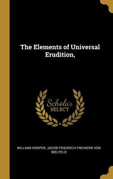 portada The Elements of Universal Erudition, (in English)