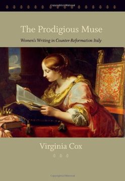 portada The Prodigious Muse: Women's Writing in Counter-Reformation Italy (en Inglés)