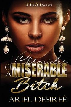 portada Chronicles Of A Miserable Bitch (en Inglés)