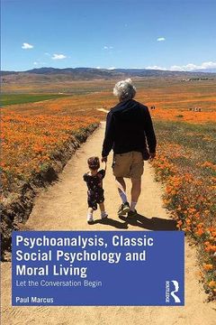 portada Psychoanalysis, Classic Social Psychology and Moral Living: Let the Conversation Begin (en Inglés)