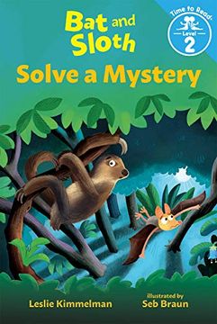 portada Solve a Mystery (Bat and Sloth; Time to Read, Level 2) (en Inglés)