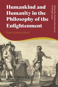 portada Humankind and Humanity in the Philosophy of the Enlightenment: From Locke to Kant (en Inglés)