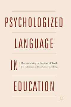 portada Psychologized Language in Education Denaturalizing a Regime of Truth (in English)