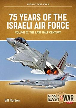 portada 75 Years of the Israeli Air Force: Volume 2 - The Last Half Century, 1973 to 2023 (en Inglés)