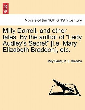 portada milly darrell, and other tales. by the author of "lady audley's secret" [i.e. mary elizabeth braddon], etc. (en Inglés)