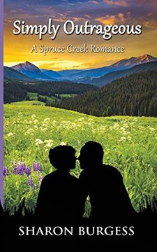 portada Simply Outrageous: A Spruce Creek Romance