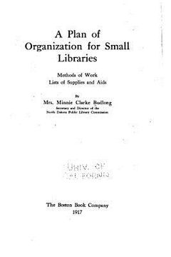 portada A Plan of Organization for Small Libraries (en Inglés)