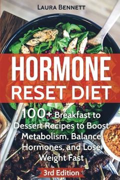 portada Hormone Reset Diet: 60+ Breakfast to Dessert Recipes to Boost Metabolism, Balance Hormones, and Lose Weight Fast