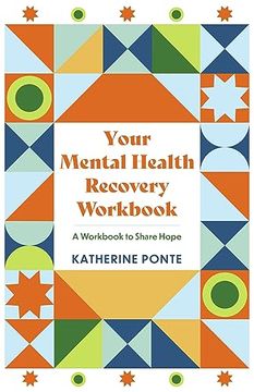 portada Your Mental Health Recovery Workbook: A Workbook to Share Hope (in English)