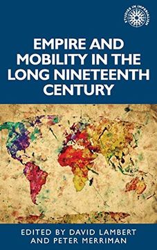 portada Empire and Mobility in the Long Nineteenth Century (Studies in Imperialism) (en Inglés)