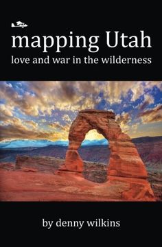 portada Mapping Utah: Love and War in the Wilderness