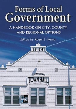 portada Forms of Local Government: A Handbook on City, County and Regional Options (en Inglés)