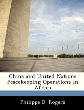 portada china and united nations peacekeeping operations in africa (en Inglés)