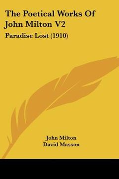 portada the poetical works of john milton v2: paradise lost (1910) (en Inglés)