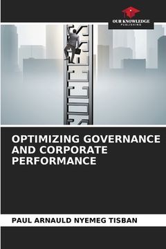 portada Optimizing Governance and Corporate Performance (in English)