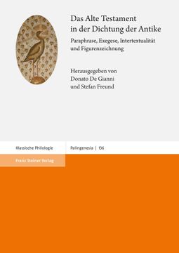 portada Das Alte Testament in Der Dichtung Der Antike: Paraphrase, Exegese, Intertextualitat Und Figurenzeichnung (en Italiano)
