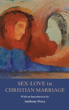 portada Sex-Love in Christian Marriage (en Inglés)
