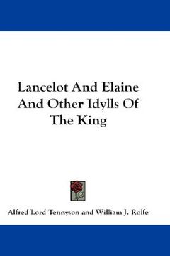 portada lancelot and elaine and other idylls of the king (en Inglés)