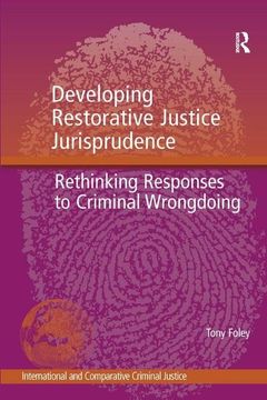 portada Developing Restorative Justice Jurisprudence: Rethinking Responses to Criminal Wrongdoing (en Inglés)