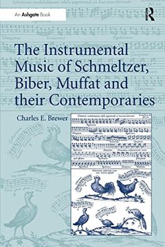portada The Instrumental Music of Schmeltzer, Biber, Muffat and Their Contemporaries (en Inglés)