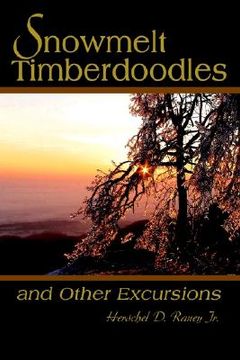 portada snowmelt timberdoodles: and other excursions (en Inglés)
