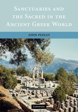 portada Sanctuaries and the Sacred in the Ancient Greek World 