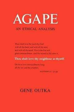 portada Agape: An Ethical Analysis (Yale Publications in Religion) (en Inglés)