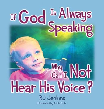 portada If God is Always Speaking Why Can I NOT Hear His Voice? (in English)