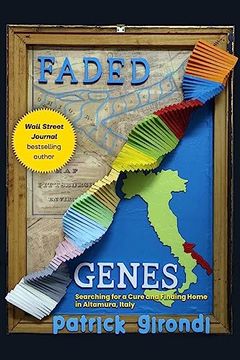 portada Faded Genes: Searching for a Cure and Finding Home in Altamura, Italy 