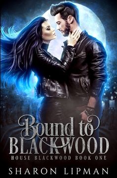 portada Bound to Blackwood: House Blackwood Book One (en Inglés)