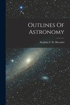 portada Outlines Of Astronomy (in English)