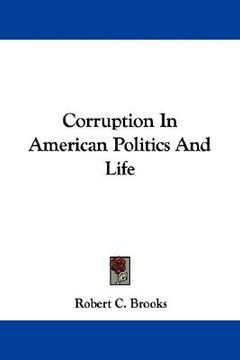 portada corruption in american politics and life (en Inglés)