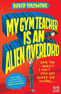 portada My Gym Teacher is an Alien Overlord (My Brother is a Superhero)