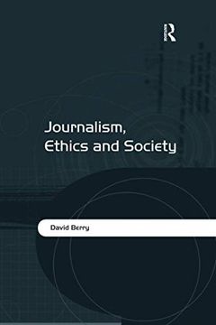 portada Journalism, Ethics and Society (en Inglés)
