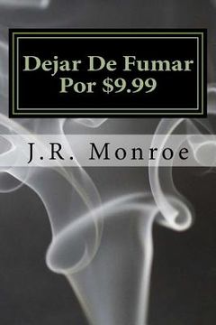 portada Dejar De Fumar Por $9.99: Su Vida Libre Guía a Humo