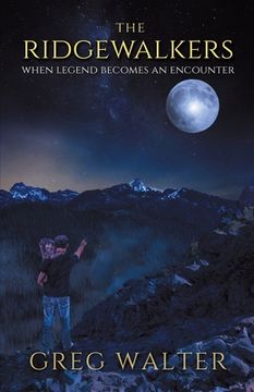 portada The Ridgewalkers: When Legend Becomes an Encounter (in English)
