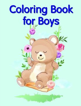 portada Coloring Book for Boys: Coloring Pages with Funny, Easy Learning and Relax Pictures for Animal Lovers (en Inglés)