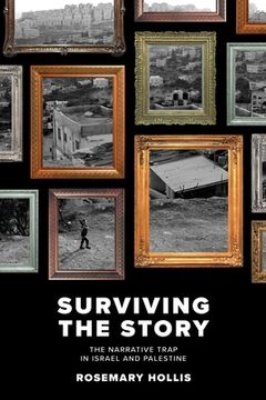 portada Surviving The Story: The Narrative Trap in Israel and Palestine (en Inglés)