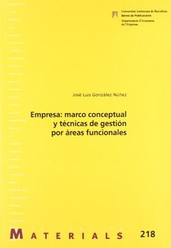 portada EMPRESA: MARCO CONCEPTUAL Y TECNICAS DE GESTION POR AREAS FUNCIONALES