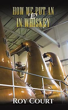 portada How we put an ‘e’ in Whiskey (en Inglés)