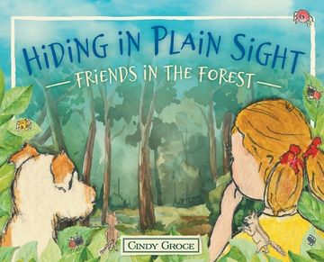 portada Hiding in Plain Sight - Friends in the Forest (en Inglés)