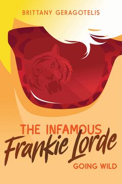 portada The Infamous Frankie Lorde 2: Going Wild (in English)