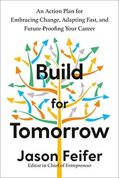 portada Build for Tomorrow: An Action Plan for Embracing Change, Adapting Fast, and Future-Proofing Your Career (in English)