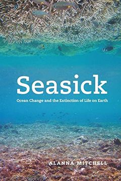 portada Seasick: Ocean Change and the Extinction of Life on Earth (en Inglés)
