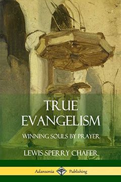 portada True Evangelism: Winning Souls by Prayer (en Inglés)