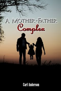 portada A Mother-Father Complex (in English)