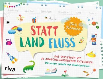 portada Statt Land Fluss für Kinder: Das Spielebuch mit 50 Abwechslungsreichen Kategorien   die Lustige Variante von Stadt-Land-Fluss. Perfekt für Zuhause und Unterwegs. Für Kinder ab 7 Jahren