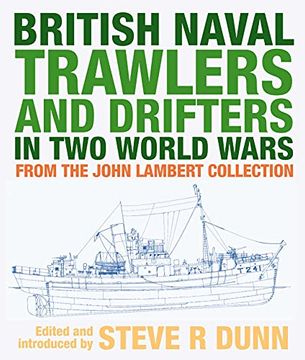 portada British Naval Trawlers and Drifters in Two World Wars: From the John Lambert Collection
